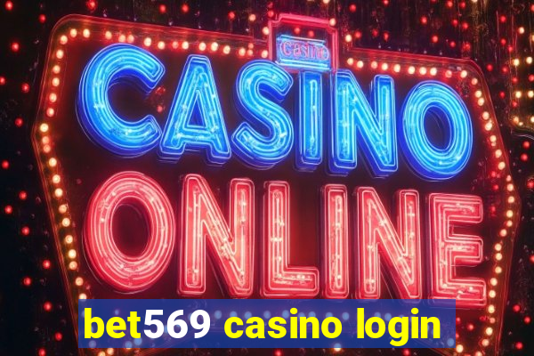 bet569 casino login